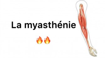 La myasthénie