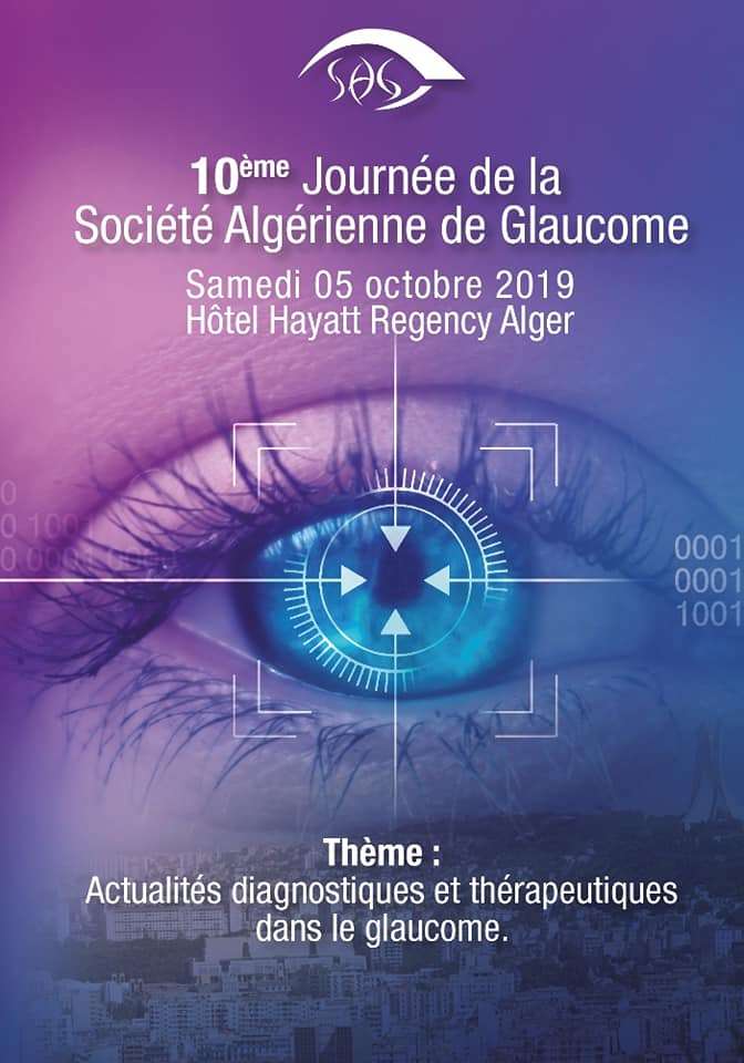 10ème Journée de la Société Algérienne de Glaucome- 05 Octobre 2019, Alger.