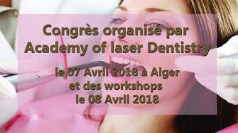 Congrès academy of laser dentistry -  07 Avril 2018 à Alger